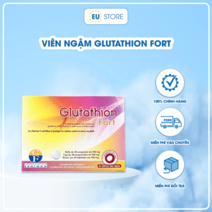 [Date 2027] Viên ngậm trắng da Glutathione Fort | EU Store