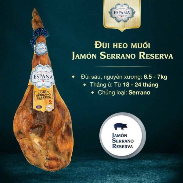 Đùi heo trắng muối Jamón Serrano Reserva 6,5-7kg nhập khẩu chính hãng | EU Store