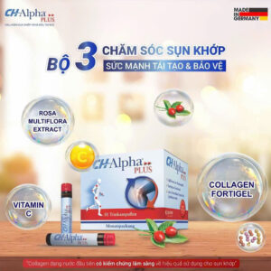 Ưu điểm nổi bật của CH-Alpha Plus Collagen Đức – Giảm đau nhức, tái tạo và bảo vệ sụn khớp | eustore.com.vn