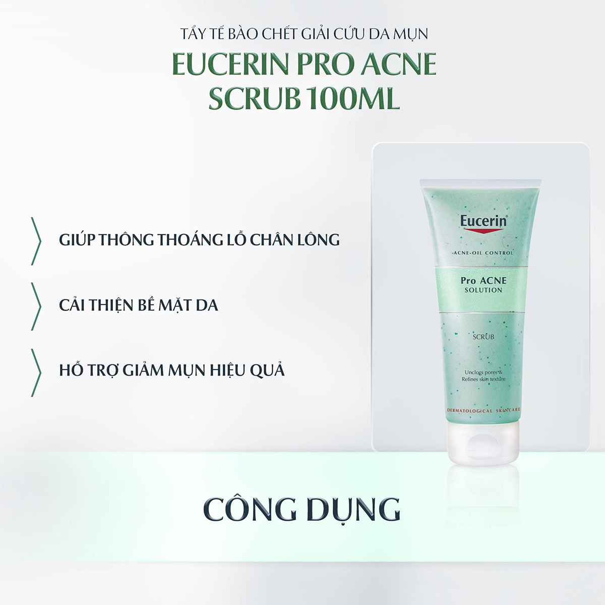 Công dụng của tẩy Tế Bào Chết Eucerin ProAcne Solution Scrub 100ml Cho Da Dầu Mụn Công dụng của tẩy Tế Bào Chết Eucerin ProAcne Solution Scrub 100ml Cho Da Dầu Mụn